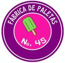 FÁBRICA DE PALETAS NO. 45