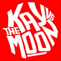 KAY VS THE MOON