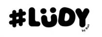 #LÜDY BY RUZ