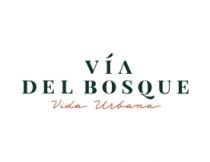 VÍA DEL BOSQUE VIDA URBANA