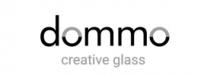 DOMMO CREATIVE GLASS