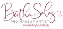 BERTHA SALAS PRO MAKEUP ARTIST POWERED BY SOUL BEAUTY