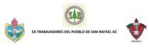 EX TRABAJADORES DEL PUEBLLO DE SAN RAFAEL A.C.