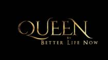 QUEEN BY BETTER LIFE NOW