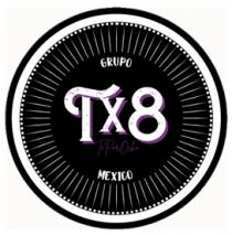 GRUPO TX8 TEPOROCHO MEXICO