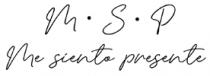 MSP ME SIENTO PRESENTE