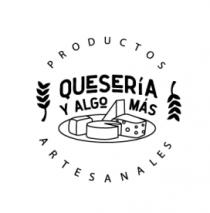 QUESERÍA Y ALGO MÁS