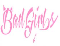 BAD GIRLS