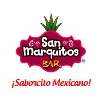 SAN MARQUITOS BAR ¡SABORCITO MEXICANO!