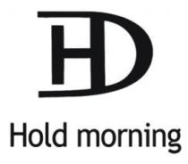 HD HOLD MORNING