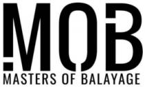 MOB MASTERS OF BALAYAGE