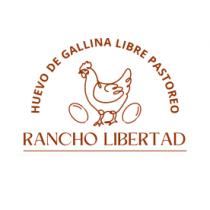 RANCHO LIBERTAD HUEVO DE GALLINA LIBRE PASTOREO
