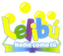 LELIBÚ NADIE COMO TÚ
