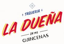 LA DUEÑA DE MIS QUINCENAS