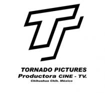 TORNADO PICTURES PRODUCTORA DE CINE Y TV. CHIHUAHUA CHIH. MEXICO