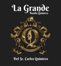 LA GRANDE BANDA QUINTERO DEL SR. CARLOS QUINTERO