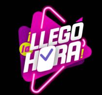 ¡LLEGÓ LA HORA!