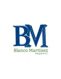 BM BLANCO MARTINEZ ABOGADOS S.C.