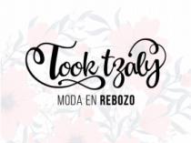 TOOK TZALY MODA EN REBOZO