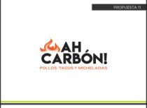 AH CARBON! ASADERO; POLLOS; TACOS & CERVEZA