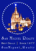 SAN MIGUEL REALTY; BEST DEALS SINCE 1977; SANMIGUEL.REALTY