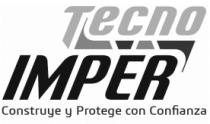 TECNO IMPER CONSTRUYE Y PROTEGE CON CONFIANZA