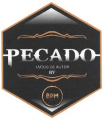 PECADO; TACOS DE AUTOR BY BPM