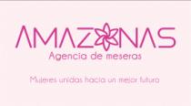 AMAZONAS; MUJERES UNIDAS HACIA UN MEJOR FUTURO