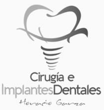 CIRUGÍA E IMPLANTES DENTALES HORACIO GARZA