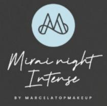 M MIRAI NIGHT INTENSE