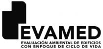EVAMED EVALUACIÓN AMBIENTAL DE EDIFICIOS CON ENFOQUE DE CICLO DE VIDA