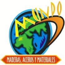 MADERAS; ACEROS Y MATERIALES MUNDO