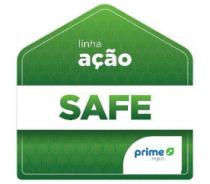 PRIME AGRO LINHA AÇÃO SAFE