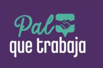 PAL QUE TRABAJA