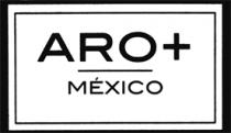 ARO + MÉXICO