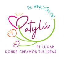 EL RINCÓN DE PATYLÚ EL LUGAR DONDE CREAMOS TUS IDEAS