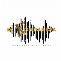LA KOMPARSSA VERSATIL LIVE BAND