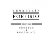 CHURRERÍA PORFIRIO DESDE 1900 CHURROS & CHOCOLATE