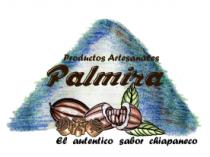 PALMIRA PRODUCTOS ARTESANALES EL AUTENTICO SABOR CHIAPANECO