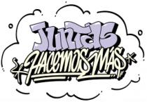 JUNTAS HACEMOS MAS