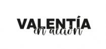 VALENTÍA EN ACCIÓN