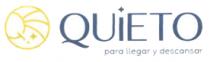 QUIETO PARA LLEGAR Y DESCANSAR