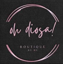 OH DIOSA BY MC