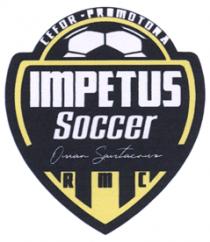 IMPETUS SOCCER; CEFOR; PROMOTORA OMAR SANTACRUZ; RMC