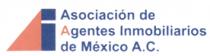 ASOCIACION DE AGENTES INMOBILIARIOS DE MEXICO A.C.