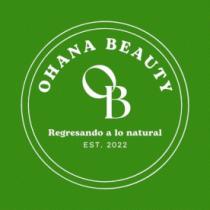 OB OHANA BEAUTY REGRESANDO A LO NATURAL EST. 2022