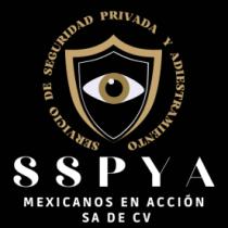 SSPYA- SERVICIO DE SEGURIDAD PRIVADA Y ADIESTRAMIENTO MEXICANOS EN ACCION SA DE CV