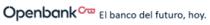 OPENBANK EL BANCO DEL FUTURO; HOY