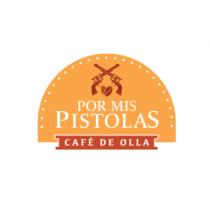 POR MIS PISTOLAS