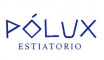 PÓLUX ESTIATORIO